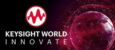 Keysight World: Innovate to Spotlight Emerging Technologies and Trends